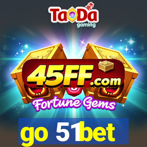 go 51bet